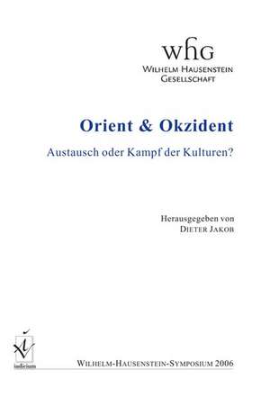 Orient & Okzident de Dieter Jakob