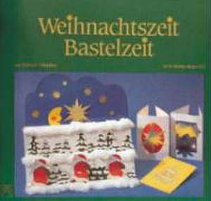 Weihnachtszeit Bastelzeit de Christel Claudius