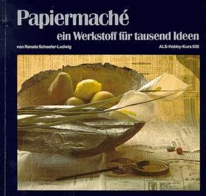 Papiermache de Renate Schaefer-Ludwig