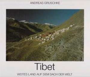 Tibet de Andreas Gruschke