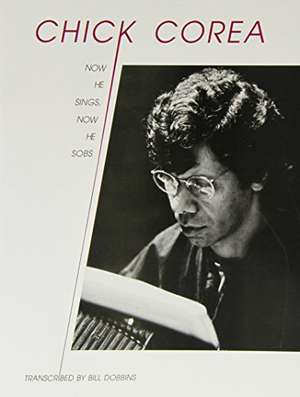 Now He Sings, Now He Sobs de Chick Corea