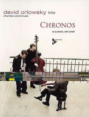 Chronos de David Orlowsky Trio