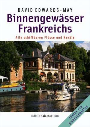 Binnengewässer Frankreichs de David Edwards-May