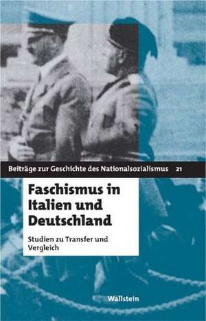 Faschismus in Italien und Deutschland de Armin Nolzen