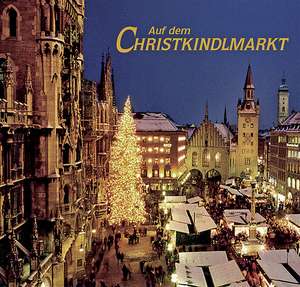 Auf dem Christkindlmarkt de Alfons Schweiggert