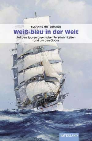 Weiß-blau in der Welt de Susanne Mittermaier