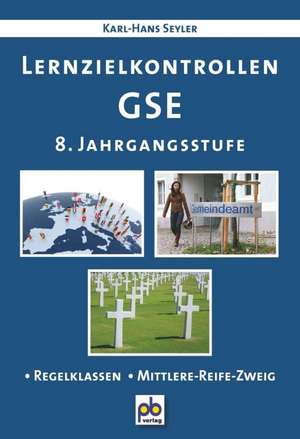 Lernzielkontrollen GSE 8. Jahrgangsstufe de Karl-Hans Seyler