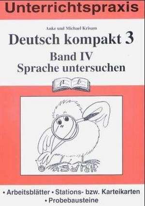 Deutsch kompakt 3. Band 4. Sprache untersuchen