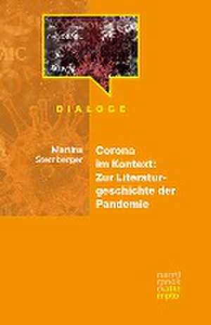 Corona im Kontext: Zur Literaturgeschichte der Pandemie de Martina Stemberger