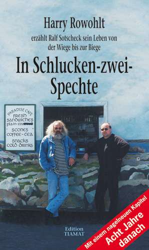 In Schlucken-zwei-Spechte de Harry Rowohlt