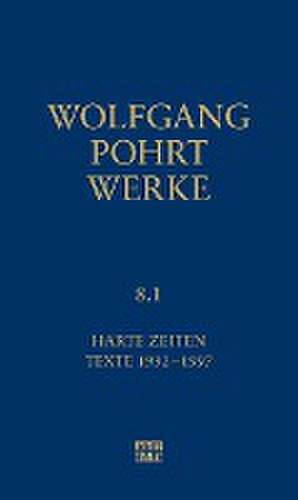 Werke Band 8.1 de Wolfgang Pohrt