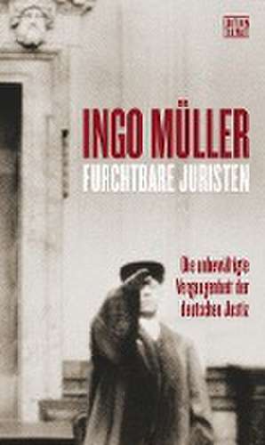 Furchtbare Juristen de Ingo Müller