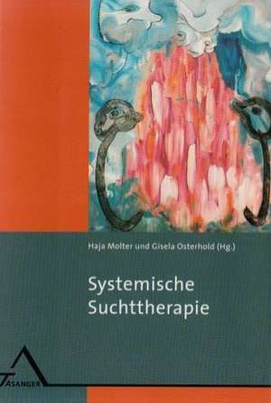 Systemische Suchttherapie de Gisela Osterhold