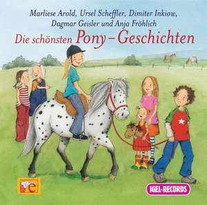 Die schönsten Pony-Geschichten. CD de Marliese Arold