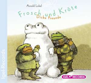 Frosch und Kröte. Dicke Freunde. CD de Arnold Lobel