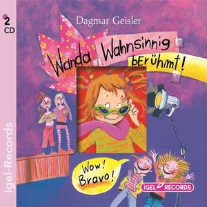 Wanda - Wahnsinnig berühmt de Dagmar Geisler