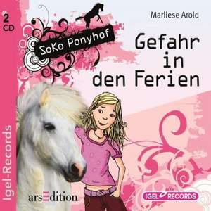 SOKO Ponyhof 01. Gefahr in den Ferien de Marliese Arold