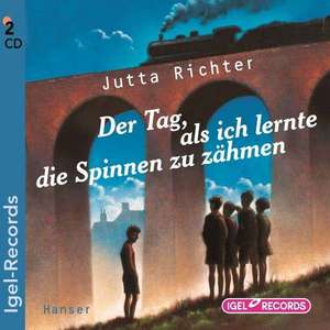 Der Tag, als ich lernte die Spinnen zu zähmen de Jutta Richter