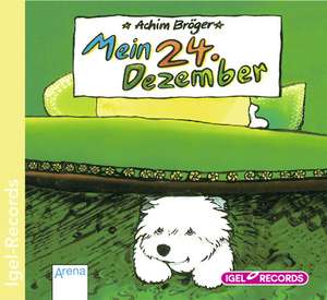 Mein 24. Dezember. CD de Achim Bröger