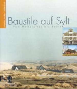 Baustile auf Sylt de Volker Buck