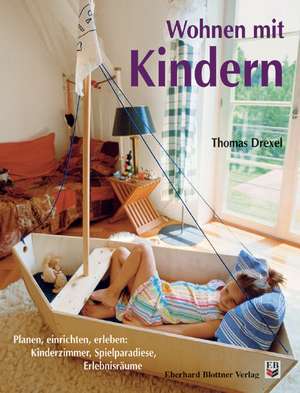 Wohnen mit Kindern de Thomas Drexel