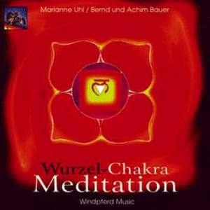 Wurzel-Chakra Meditation. CD de Marianne Uhl