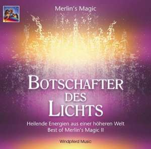 Botschafter des Lichts. CD de Merlins Magic