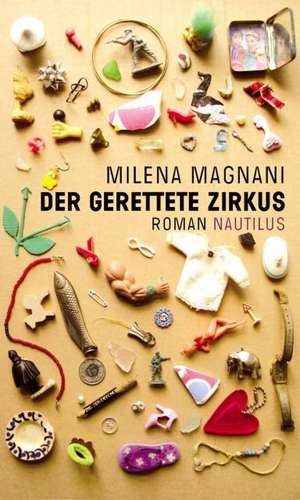 Der gerettete Zirkus de Milena Magnani