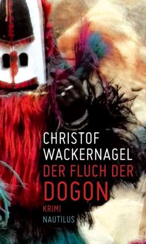 Der Fluch der Dogon de Christof Wackernagel