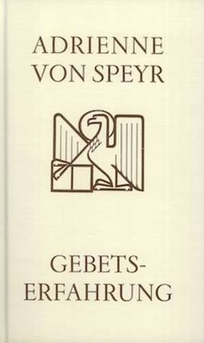 Gebetserfahrung de Adrienne von Speyr