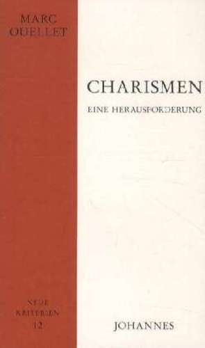 Charismen  eine Herausforderung de Marc Ouellet