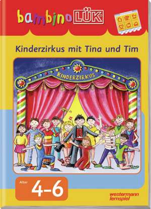 LÜK. Bambino. Kinderzirkus mit Tina und Tim