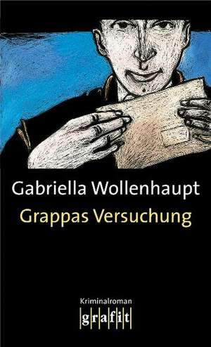 Grappas Versuchung de Gabriella Wollenhaupt