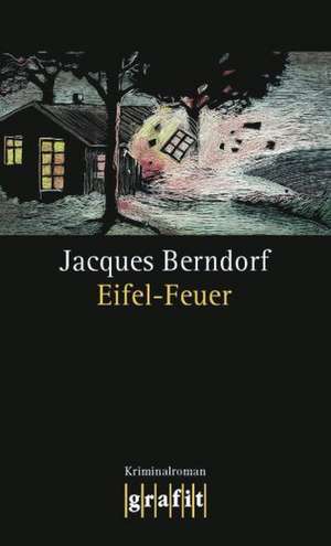 Eifel-Feuer de Jacques Berndorf