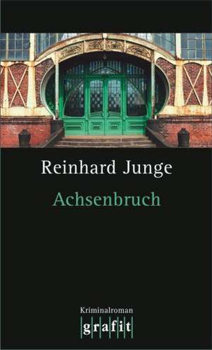 Achsenbruch de Reinhard Junge