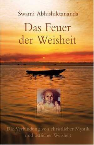 Das Feuer der Weisheit