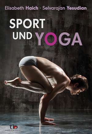 Sport und Yoga de Elisabeth Haich