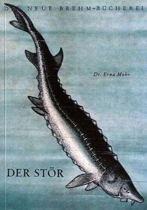 Der Stör de Erna Mohr