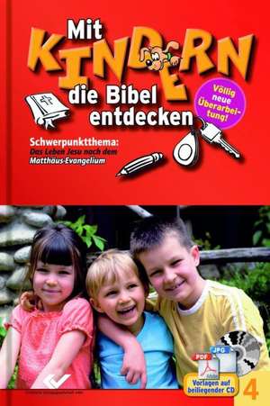 Mit Kindern die Bibel entdecken Bd. 4 de Christiane Volkmann