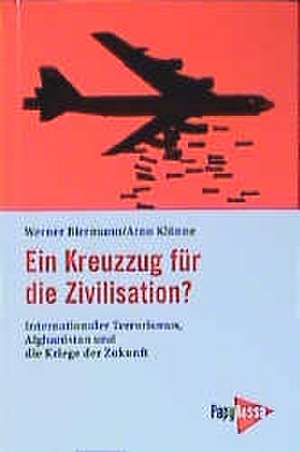 Ein Kreuzzug für die Zivilisation? de Werner Biermann