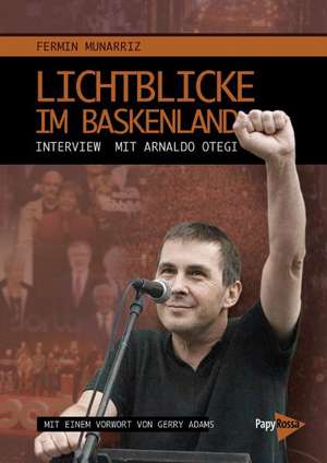 Lichtblicke im Baskenland de Fermín Munarriz