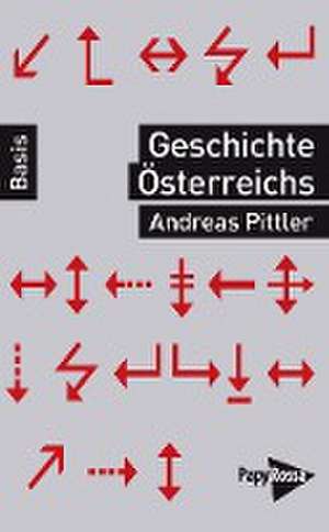 Geschichte Österreichs de Andreas Pittler