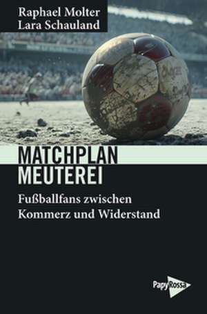 Matchplan Meuterei de Raphael Molter