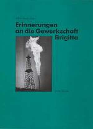 Erinnerungen an die Gewerkschaft Brigitta de Alfred Mayer-Gürr