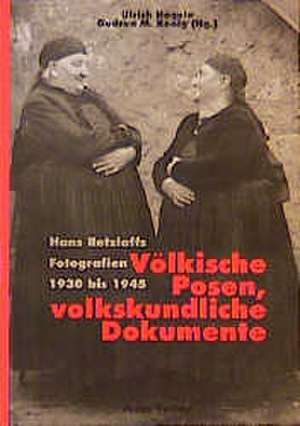 Völkische Posen - volkskundliche Dokumente de Ulrich Hägele