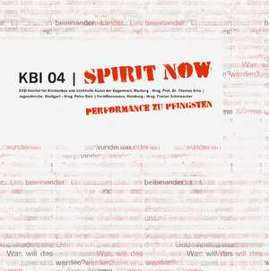 KBI 04 - Spirit Now de Thomas Erne