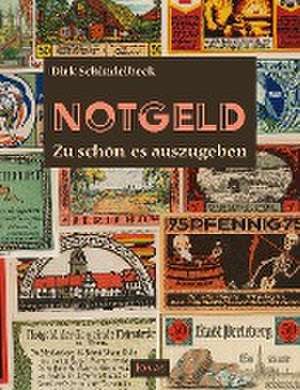 NOTGELD de Dirk Schindelbeck