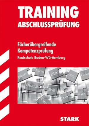 Training Abschlussprüfung Fächerübergreifende Kompetenzprüfung Realschule Baden-Württemberg