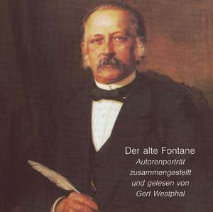 Der alte Fontane. CD de Theodor Fontane