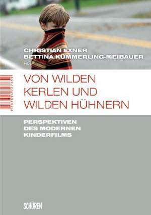 Von wilden Kerlen und wilden Hühnern de Christian Exner